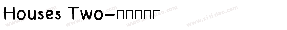 Houses Two字体转换